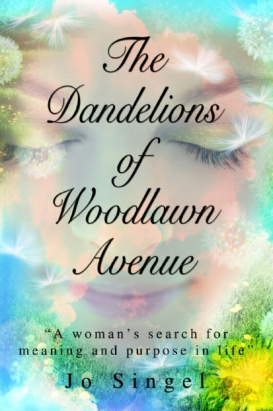 The Dandelions of Woodlawn Avenue av Jo Singel (Paperback)