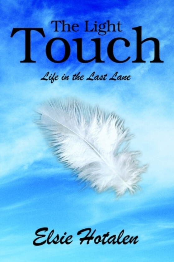 The Light Touch av Elsie L Hotalen (Paperback)