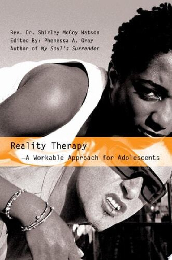 Reality Therapy--A Workable Approach for Adolescents av REV Dr Shirley McCoy Watson (Paperback)