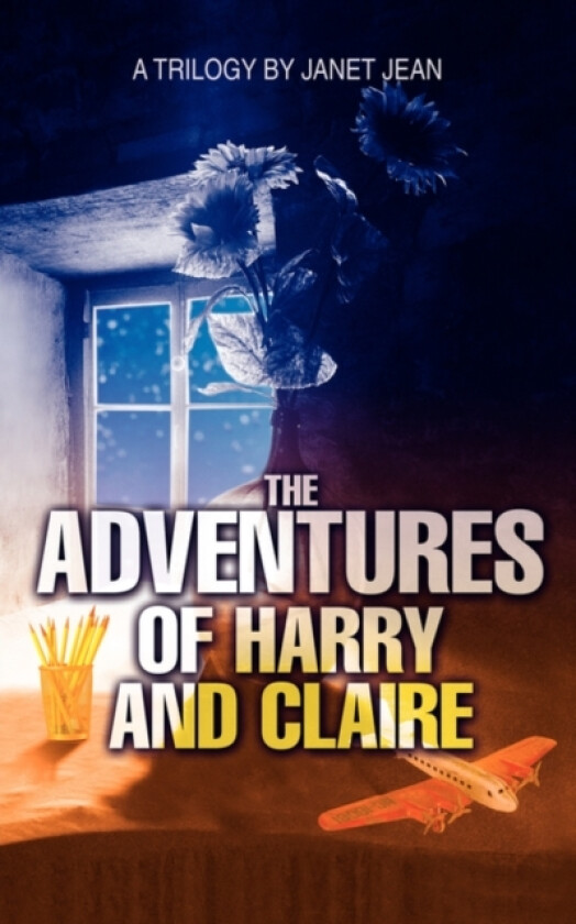 The Adventures of Harry and Claire av Jean Janet Jean, Janet Jean (Paperback)