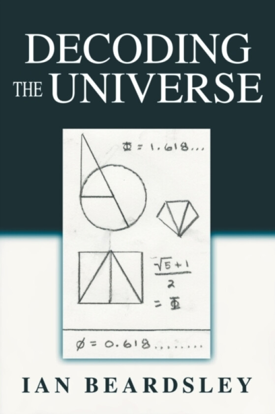Decoding The Universe av Ian Beardsley (Paperback)