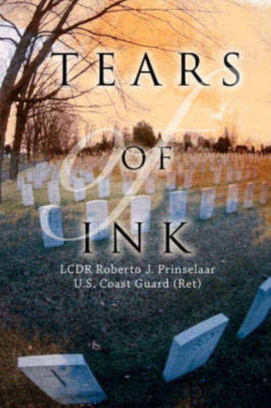 Tears of Ink av Roberto J Prinselaar (Paperback)