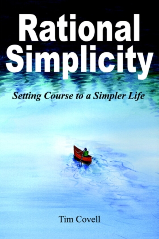 Rational Simplicity av Tim Covell (Paperback)
