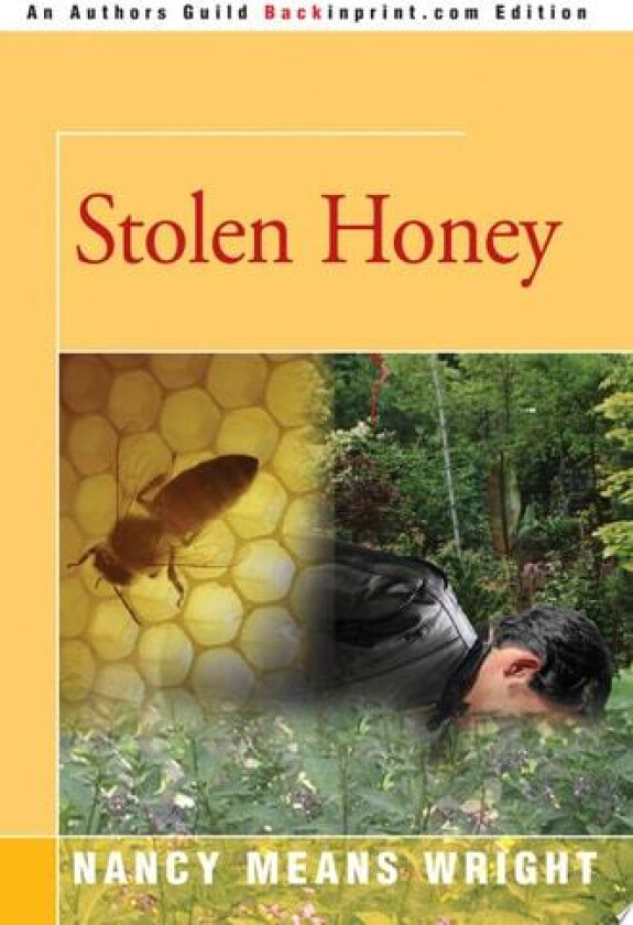 Stolen Honey av Nancy Means Wright (Paperback)
