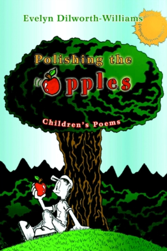 Polishing the Apples av Evelyn Dilworth-Williams (Paperback)