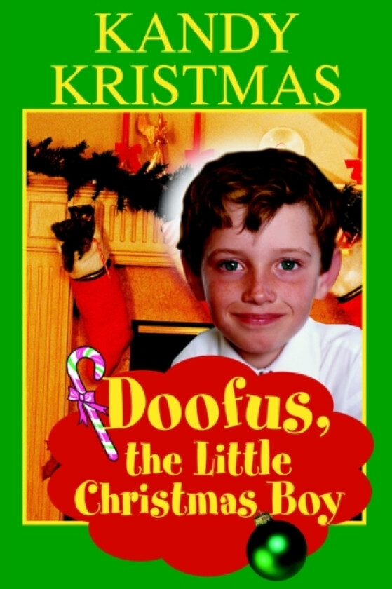 Doofus, the Little Christmas Boy av Kandy Kristmas (Paperback)