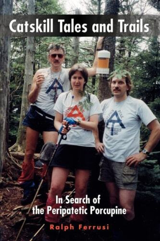 Catskill Tales and Trails av Ralph Ferrusi (Paperback)
