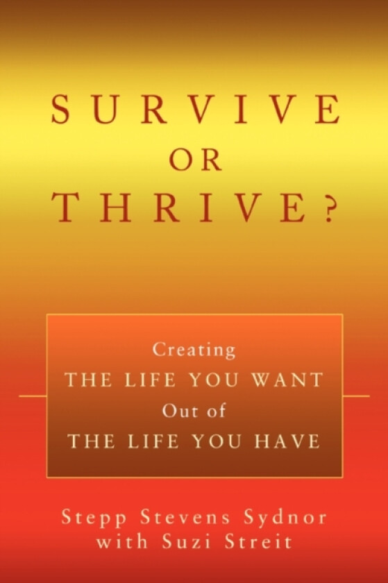 Survive or Thrive? av Stepp Stevens Sydnor (Paperback)