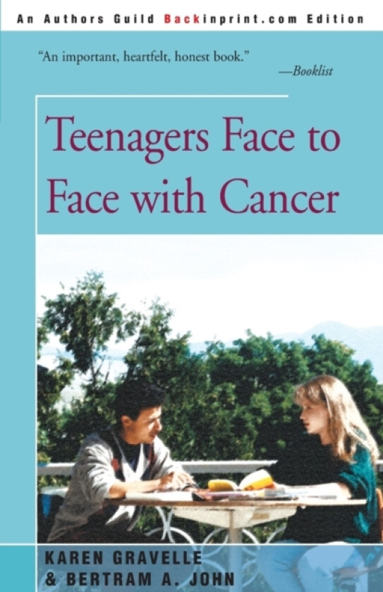 Teenagers Face to Face with Cancer av Karen Gravelle, Bertram a John (Paperback)