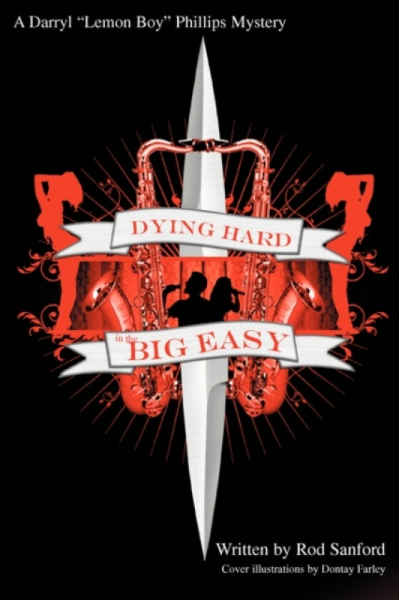 Dying Hard in the Big Easy av Rod Sanford (Paperback)