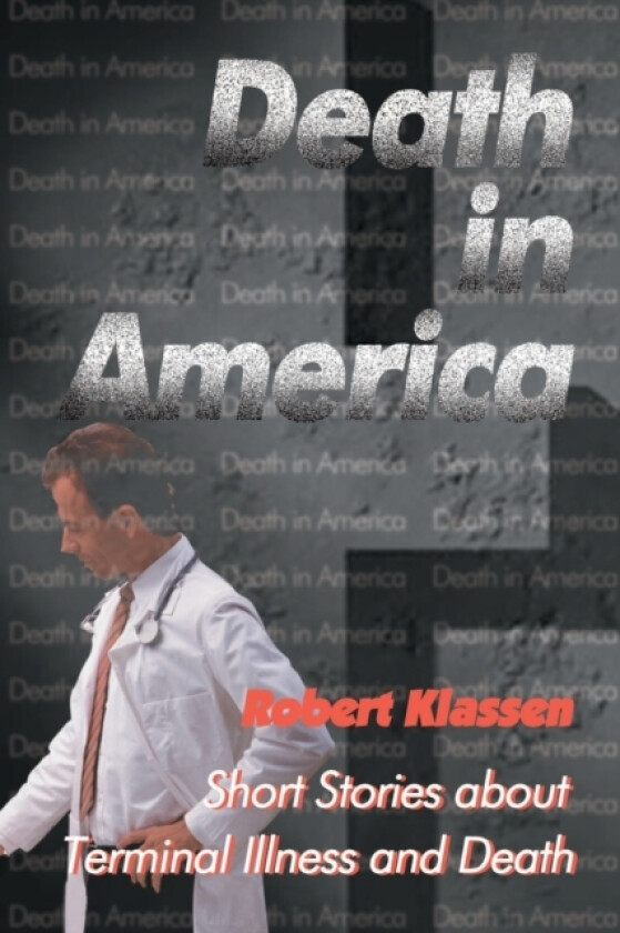 Death in America av Robert Klassen (Paperback)