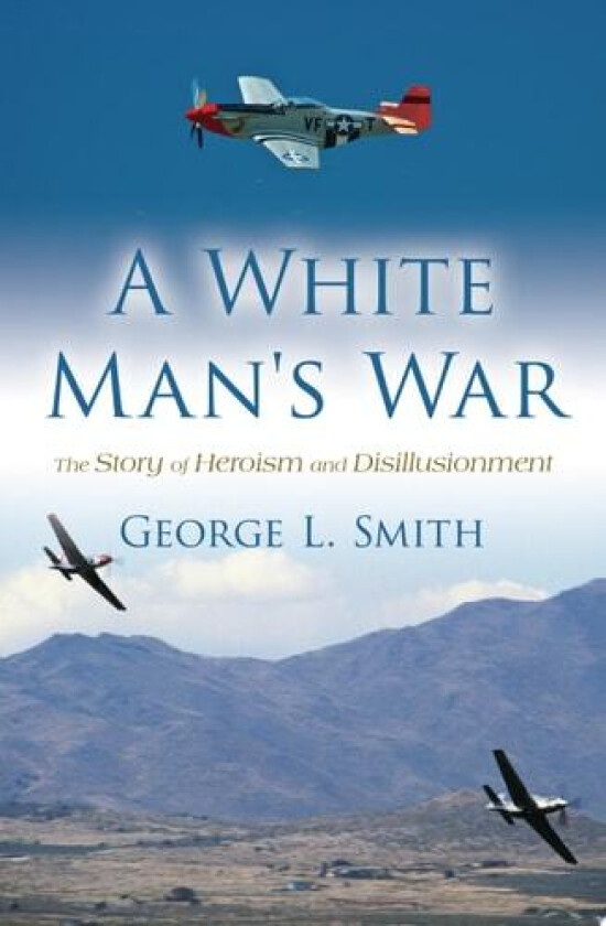 A White Man's War av George L Smith (Paperback)