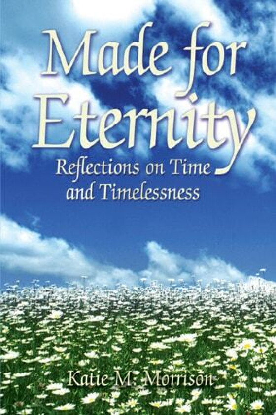 Made for Eternity av Katie Marie Morrison (Paperback)