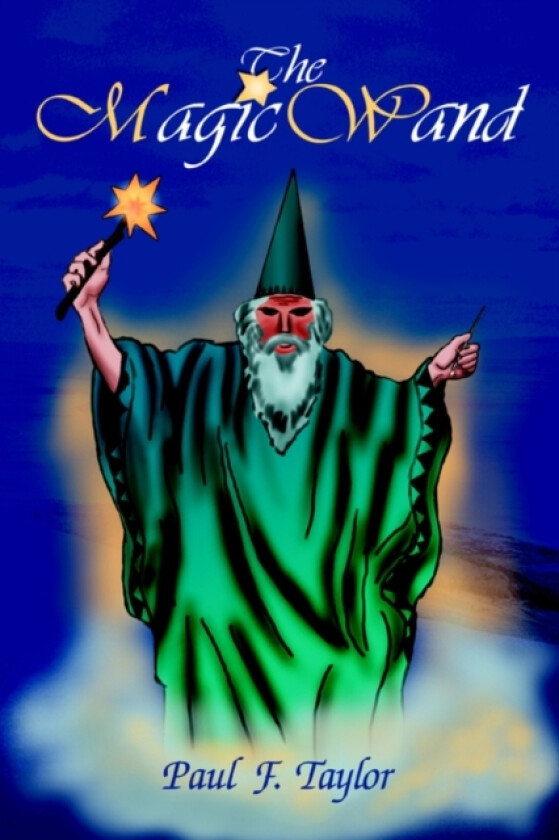 The Magic Wand av Paul F Taylor (Paperback)