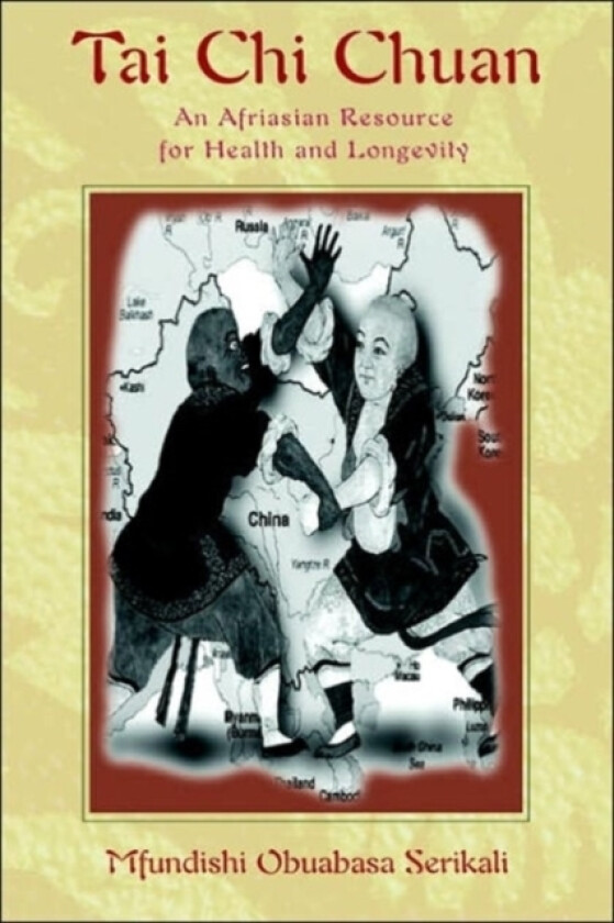 Tai Chi Chuan av Mfundishi Obuabasa Serikali (Paperback)