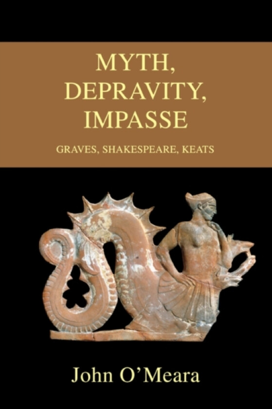 Myth, Depravity, Impasse av John O'Meara (Paperback)