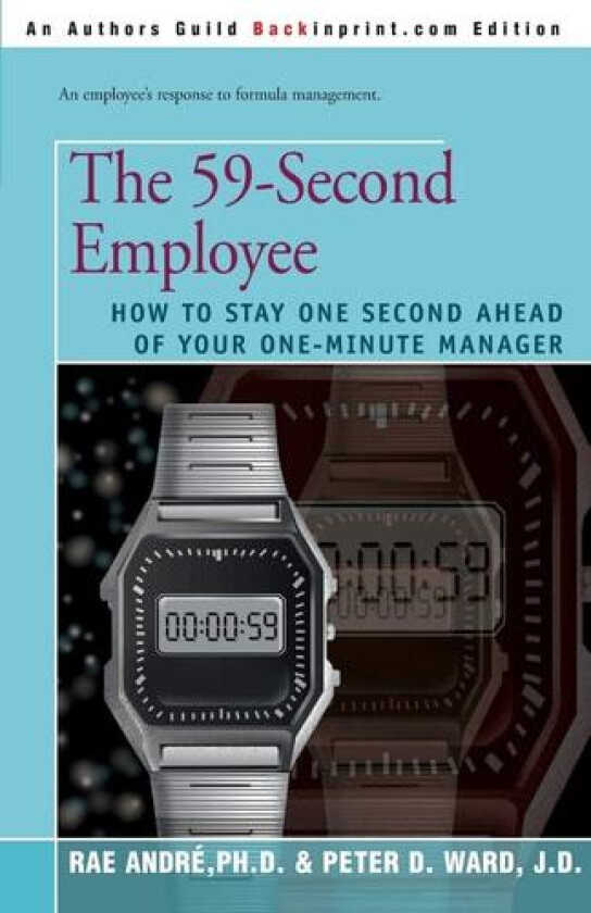 The 59-Second Employee av Rae Andre, Peter D. Ward (Paperback)
