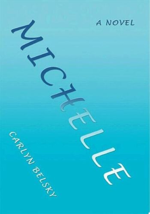 Michelle av Carlyn Belsky (Paperback)