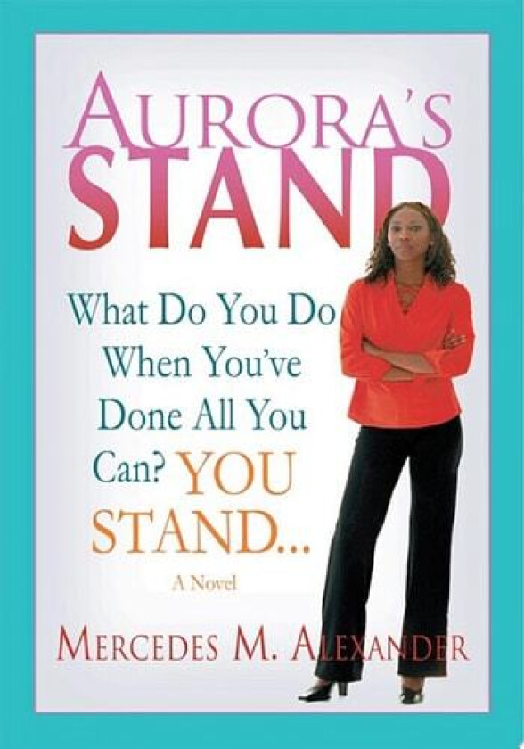 Aurora's Stand av Mercedes M Alexander (Paperback)