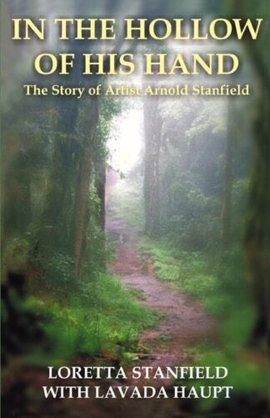 In the Hollow of His Hand av Loretta A Stanfield (Paperback)
