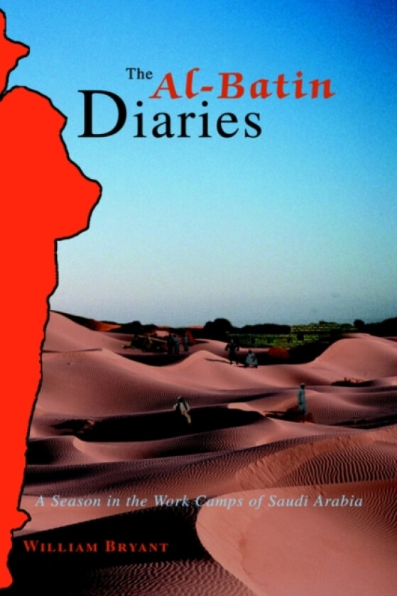The Al-Batin Diaries av William Bryant (Paperback)