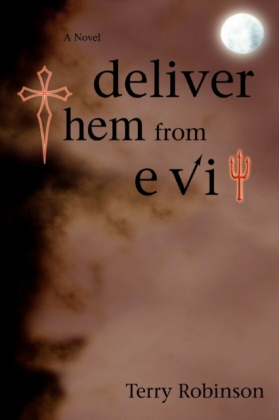 Deliver Them from Evil av Terry Robinson (Paperback)