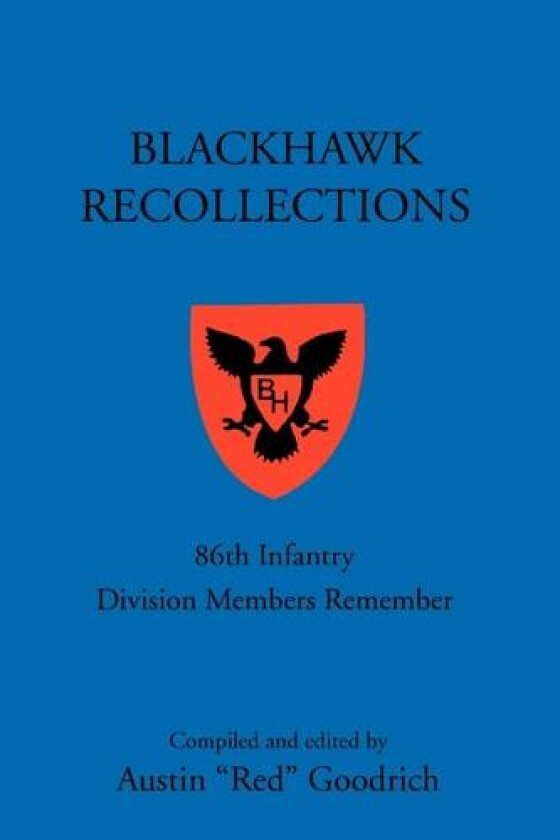 Blackhawk Recollections av Austin Red Goodrich (Paperback)