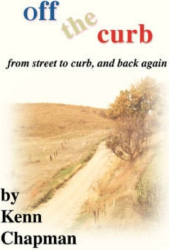 Off the Curb av Kenn Chapman (Paperback)