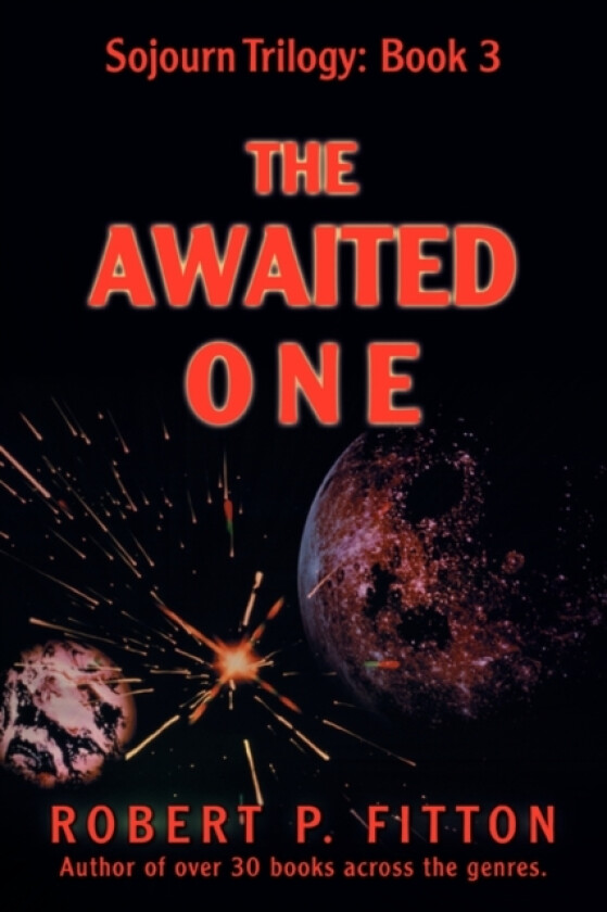 The Awaited One av Robert P Fitton (Paperback)