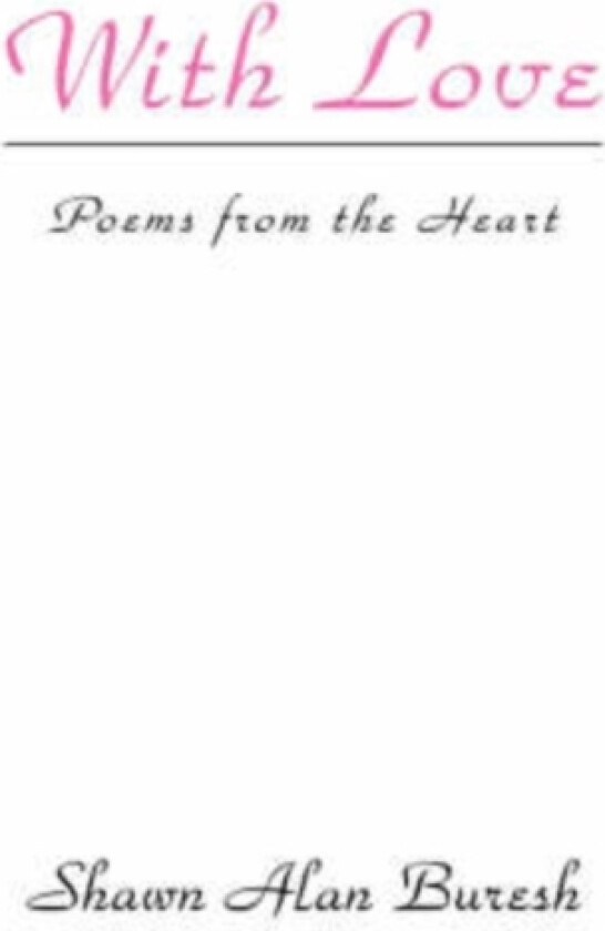 With Love av Shawn Alan Buresh (Paperback)