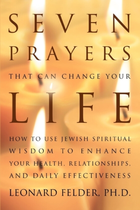 Seven Prayers That Can Change Your Life av Leonard PhD Felder (Paperback)