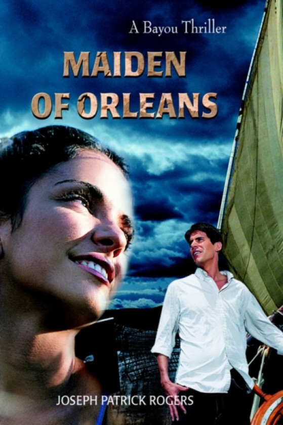 Maiden of Orleans av Joseph Patrick Rogers (Paperback)