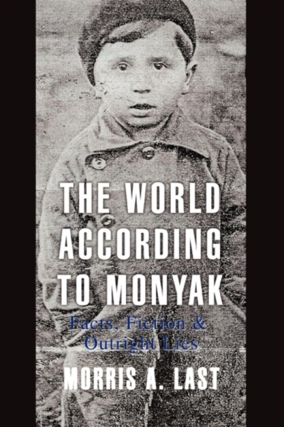 The World According to Monyak av Morris A Last (Paperback)