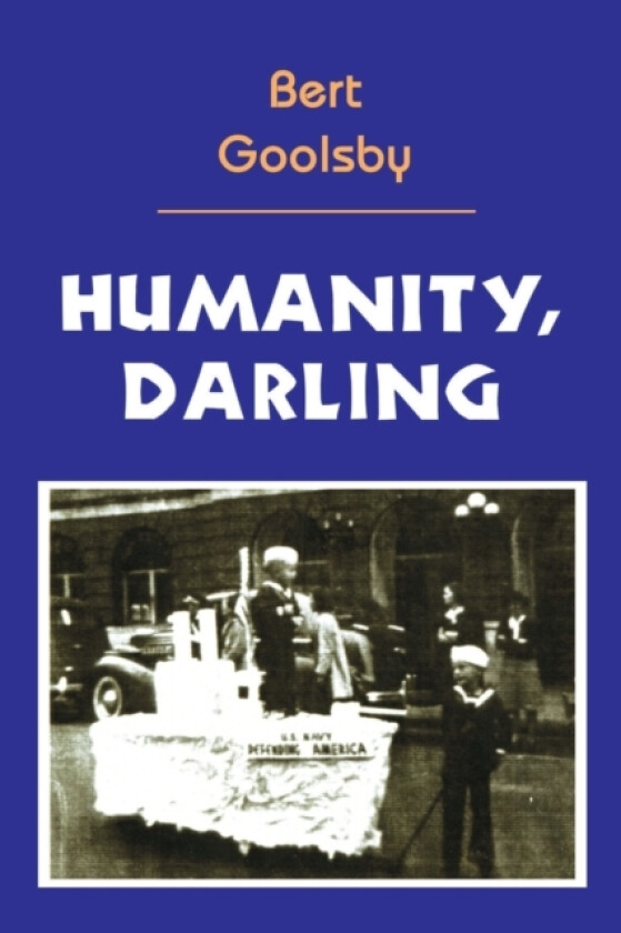 Humanity, Darling av Bert Goolsby (Paperback)
