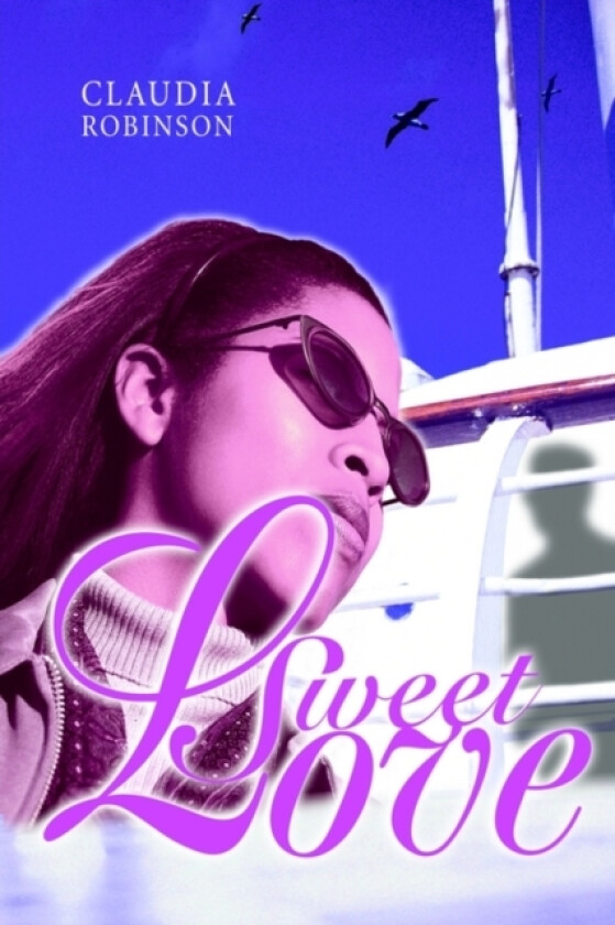Sweet Love av Claudia M Robinson (Paperback)