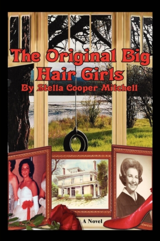 The Original Big Hair Girls av Stella Cooper Mitchell (Paperback)