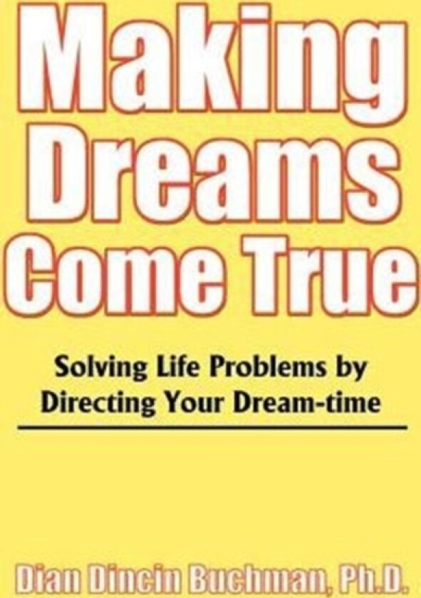 Making Dreams Come True av Dian Dincin Buchman (Paperback)