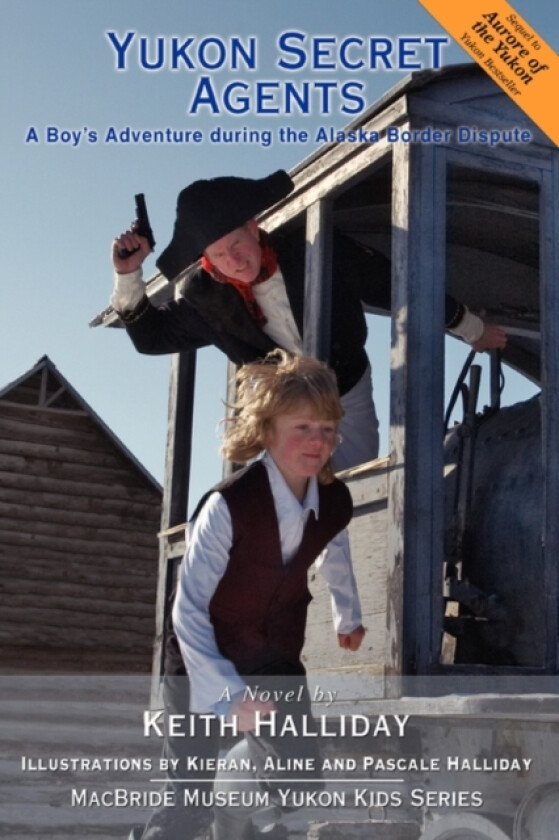Yukon Secret Agents av Keith Halliday (Paperback)
