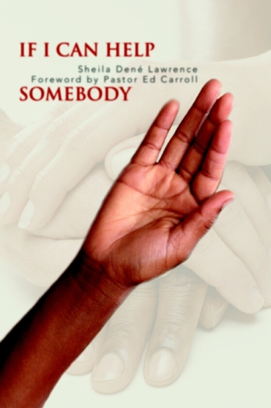 If I Can Help Somebody av Sheila Dene Lawrence (Paperback)