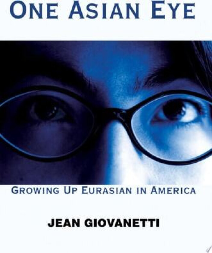 One Asian Eye av Jean Giovanetti (Paperback)