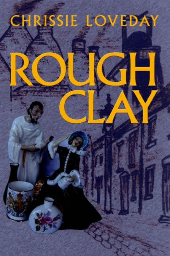 Rough Clay av Chrissie Loveday (Paperback)