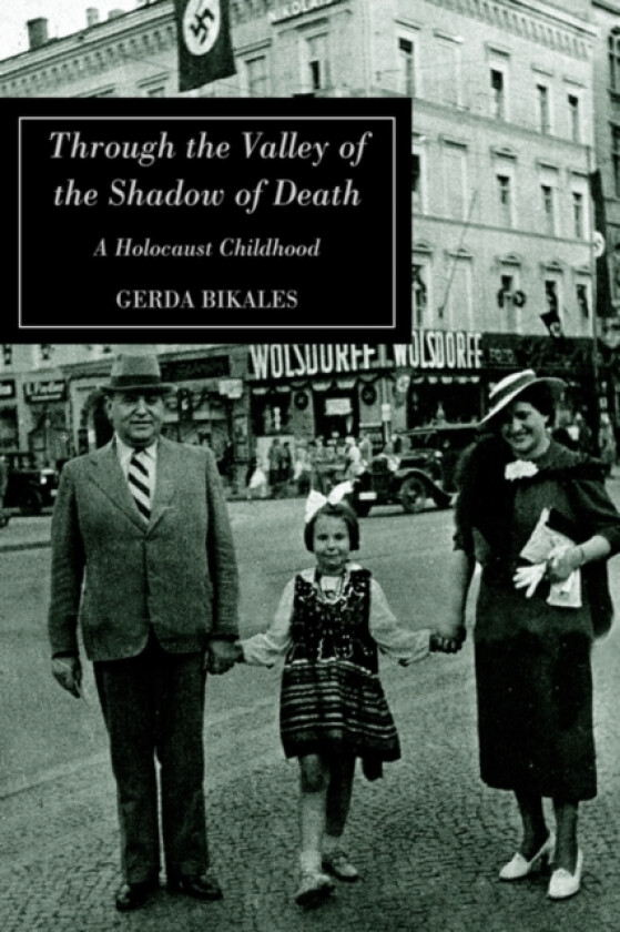 Through the Valley of the Shadow of Death av Gerda Bikales (Paperback)