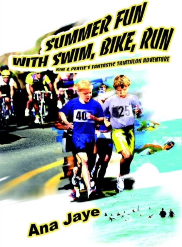 Summer Fun with Swim, Bike, Run av Ana Jaye (Paperback)