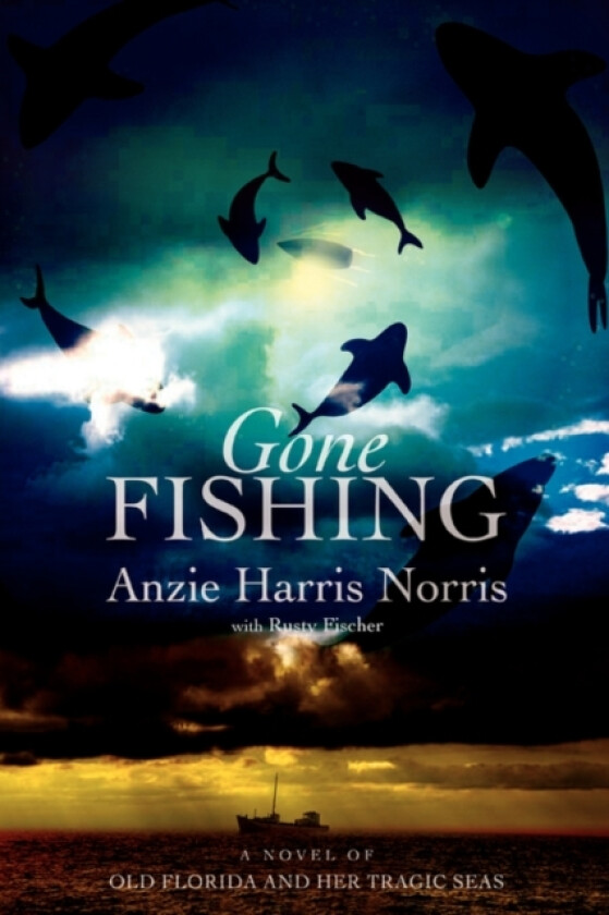 Gone Fishing av Anzie Harris Norris (Paperback)