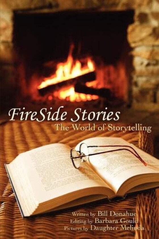 FireSide Stories av Bill Donahue (Paperback)