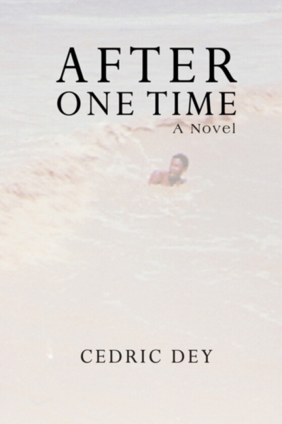 After One Time av Cedric Dey (Paperback)