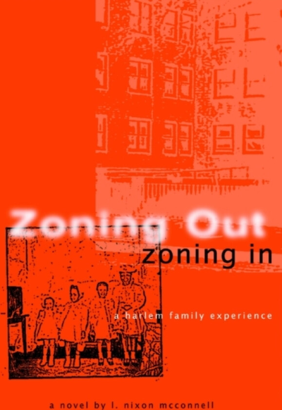 Zoning Out, Zoning in av L Nixon McConnell (Paperback)