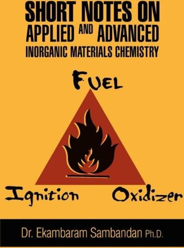 Short Notes on Applied and Advanced Inorganic Materials Chemistry av Ekambaram Sambandan (Paperback)