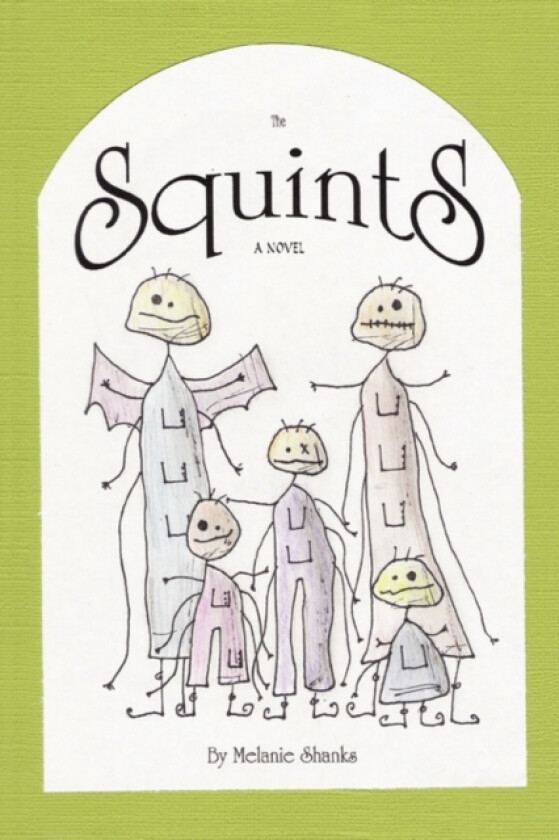 The Squints av Melanie Shanks (Paperback)