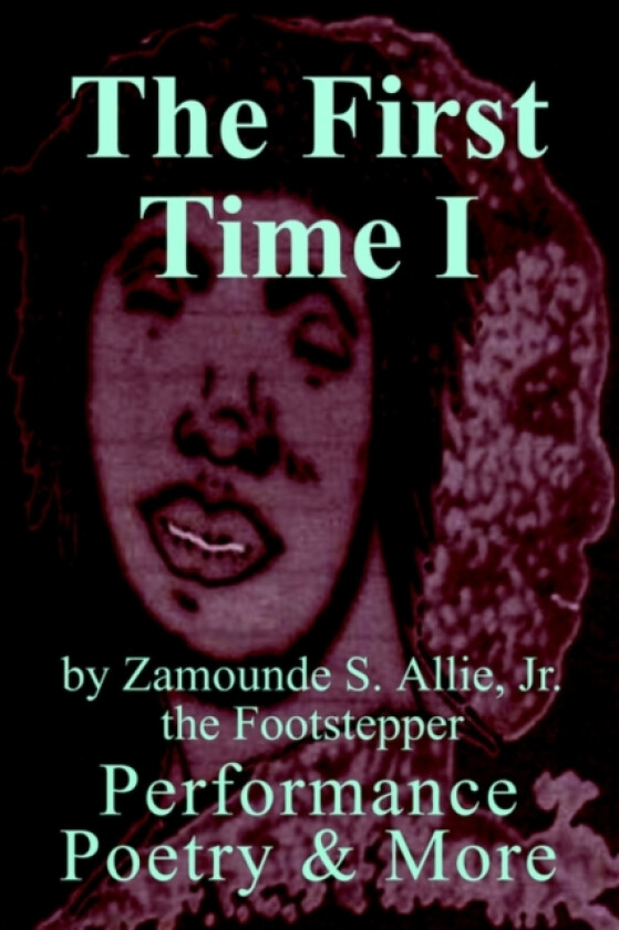 The First Time I av Zamounde S Allie (Paperback)